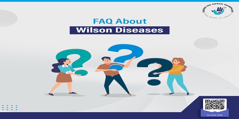 FAQ About Wilson Disease